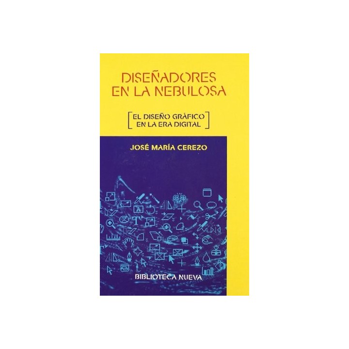 Diseñadores En La Nebulosa (El Diseño gráfico en la era digital)